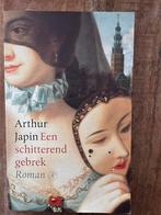 Een Schitterend Gebrek - Arthur Japin, Ophalen of Verzenden