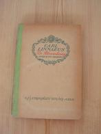 Carl Linnaeus. De bloemenkoning. Knut Hagber. 1944, Boeken, Ophalen of Verzenden, Gelezen, Natuur algemeen