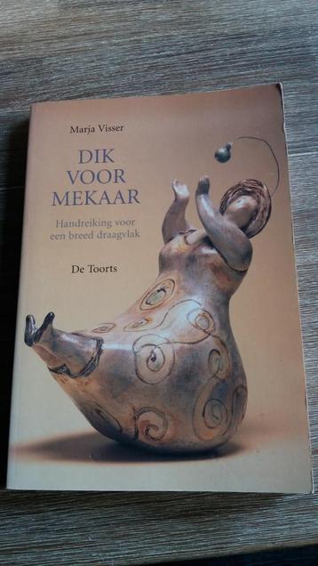 Marja Visser   Dik voor mekaar  Handreiking voor een breed d beschikbaar voor biedingen
