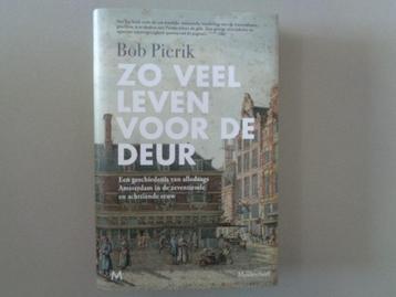 Zo veel leven voor de deur - Bob Pierik beschikbaar voor biedingen