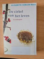 Elisabeth Kübler-Ross - De cirkel van het leven, Ophalen of Verzenden, Zo goed als nieuw, Elisabeth Kübler-Ross