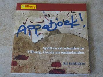 Boek: Appetjoek - Spotten en schelden in Tilburg en Goirle beschikbaar voor biedingen