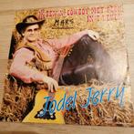 Jodel jerry /ik ben 'n cowboy met pech in z' n leven, Ophalen of Verzenden, Gebruikt, Overige formaten, Levenslied of Smartlap