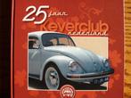 25 Jaar Keverclub Nederland 1984 - 2009. Monique Verstegen, Monique Verstegen, Ophalen of Verzenden, Zo goed als nieuw, Volkswagen