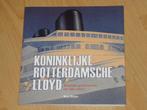 Rotterdamsche Lloyd - Koninklijke Rotterdamsche Lloyd., Ophalen of Verzenden, Zo goed als nieuw, Motorboot, Boek of Tijdschrift