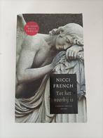 Nicci French - Tot het voorbij is, Nicci French, Verzenden, Zo goed als nieuw, Nederland