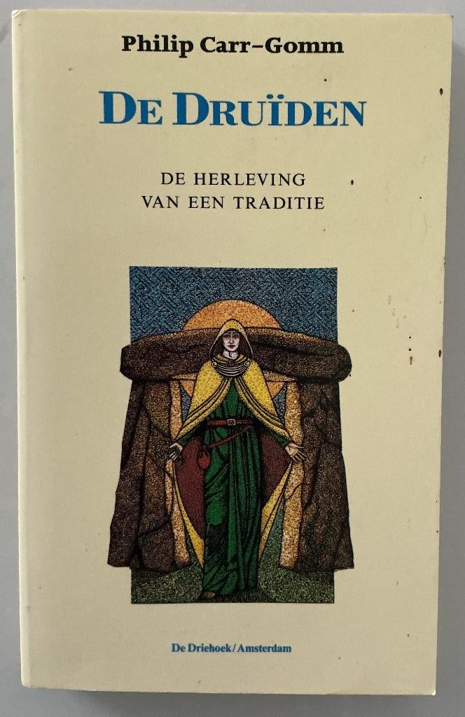 De Druïden - Philip Carr Gomm, Boeken, Gelezen, Achtergrond en Informatie, Spiritualiteit algemeen, Philip Carr Gomm