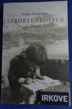 SPROETENKOPPEN * Hugo Hamilton *, Boeken, Verzenden, Zo goed als nieuw, Hugo Hamilton, Europa overig