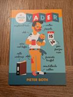 De Eerste Keer...Vader - Pieter Both, Pieter Both, Ophalen of Verzenden, Zo goed als nieuw, Opvoeding tot 6 jaar