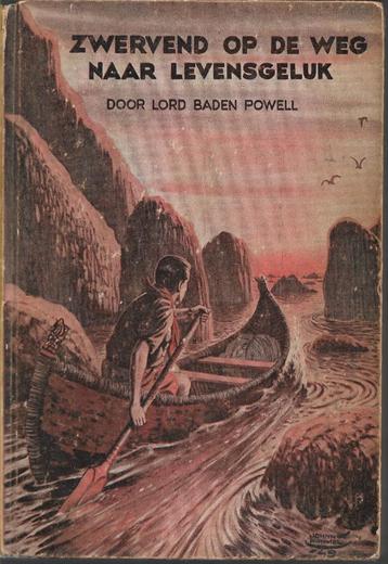 Zwervend op de weg naar levensgeluk = Lord Baden Powell=1949 beschikbaar voor biedingen