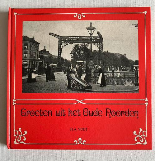 Groeten uit het Oude Noorden (Rotterdam), Boeken, Geschiedenis | Stad en Regio, 20e eeuw of later, Ophalen of Verzenden