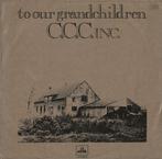 C.C.C. Inc. – To Our Grandchildren, Ophalen of Verzenden, Gebruikt, 12 inch, Poprock