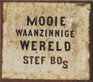 Stef Bos  'Mooie , Waanzinnige Wereld' beschikbaar voor biedingen