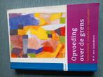 Rien van IJzendoorn - Opvoeding over de grens, Gelezen, Rien van IJzendoorn, Sociale wetenschap, Ophalen of Verzenden