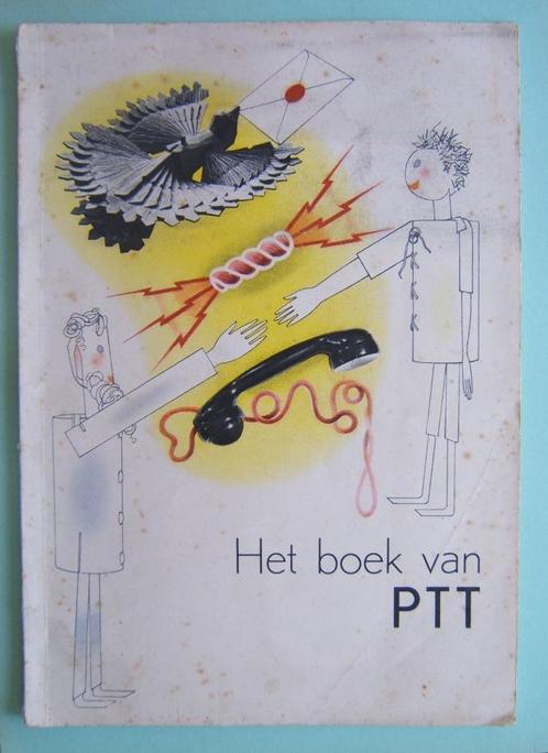 PTT post boek 1938 HET BOEK VAN PTT, Boeken, Geschiedenis | Vaderland, Gelezen, 20e eeuw of later, Verzenden