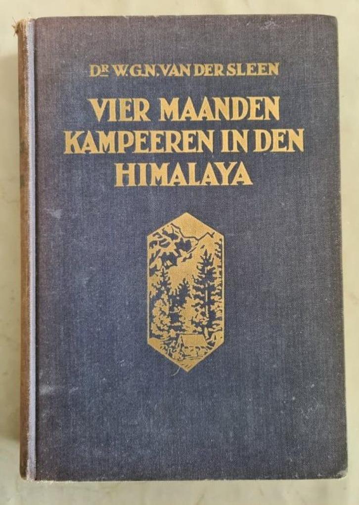 Vier maanden kampeeren in den Himalaya- 1927 -van der Sleen, Antiek en Kunst, Antiek | Boeken en Bijbels, Ophalen of Verzenden