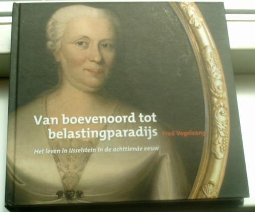 Het leven in IJsselstein in de achttiende eeuw.Vogelzang., Boeken, Geschiedenis | Stad en Regio, Zo goed als nieuw, 20e eeuw of later