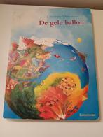 De gele ballon - Charlotte Dematons, Ophalen of Verzenden, Zo goed als nieuw, 2 tot 3 jaar, Uitklap-, Voel- of Ontdekboek