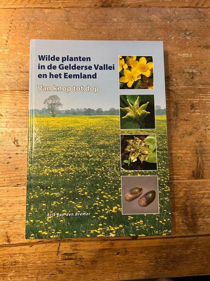 Wilde planten in de Gelderse Vallei en het Eemland - Bremer, Boeken, Natuur, Zo goed als nieuw, Ophalen of Verzenden