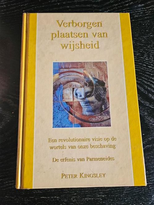 P. Kingsley - Verborgen plaatsen van wijsheid, Boeken, Filosofie, Zo goed als nieuw, Ophalen of Verzenden