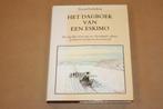 Het dagboek van een Eskimo - met fraaie illustraties, Ophalen of Verzenden, 20e eeuw of later, Gelezen