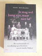 Je mag wel bang zijn, maar niet laf Toni Bouwmans, Ophalen of Verzenden, 20e eeuw of later, Zo goed als nieuw