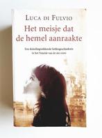 Roman: Luca di Fulvio - Het meisje dat de hemel aanraakte, Ophalen of Verzenden, Luca di Fulvio