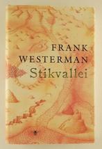 Westerman, Frank - Stikvallei, Boeken, Verzenden, Gelezen, Nederland