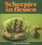 Scheepjes in flessen - Joop van Schouten, Ophalen of Verzenden, Overige onderwerpen, Joop van Schouten, Gelezen