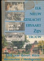 100 jaar Geref. Kerk Westerlee / Heiligerlee, Ophalen of Verzenden, 20e eeuw of later, Gelezen