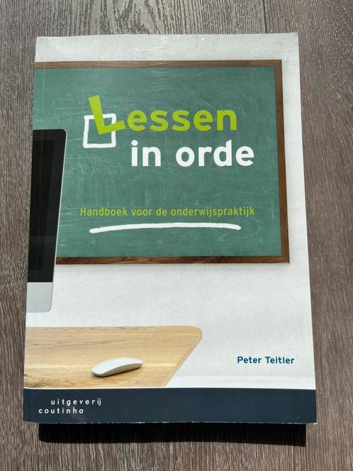 Peter Teitler - Lessen in orde, Boeken, Wetenschap, Zo goed als nieuw, Sociale wetenschap, Ophalen of Verzenden