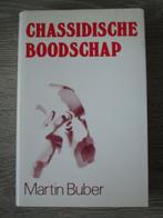 Chassidische boodschap - Martin Buber, Ophalen of Verzenden, Gelezen