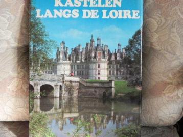 kastelen langs de Loire Frankrijk prachtig boek! beschikbaar voor biedingen