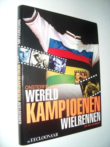 Jos Van Landeghem -Onsterfelijke wereldkampioenen wielrennen beschikbaar voor biedingen