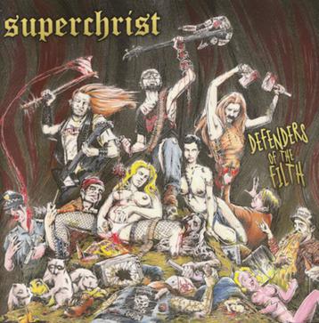 Superchrist - Defenders Of The Filth (CD) beschikbaar voor biedingen