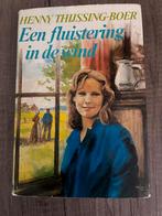 Henny Thijssing-Boer - Een fluistering in de wind, Ophalen of Verzenden, Gelezen, Henny Thijssing-Boer
