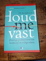 Sue Johnson - Houd me vast, Boeken, Ophalen of Verzenden, Zo goed als nieuw, Sue Johnson