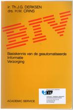 Basiskennis van de geautomatiseerde Informatieverzorging, Boeken, Informatica en Computer, Gelezen, Th.J.G. Derksen, Vakgebied of Industrie