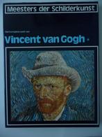 32BO1: Meesters der schilderkunst: Vincent van Gogh dl 1, Boeken, Kunst en Cultuur | Beeldend, Ophalen of Verzenden, Zo goed als nieuw