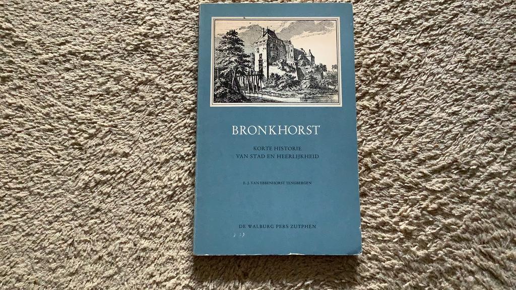 Bronkhorst. Korte historie van stad en heerlijkheid, 1965, Ophalen of Verzenden, Zo goed als nieuw, Gelderland