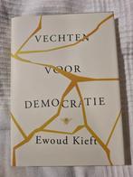 Vechten voor democratie - Ewoud Kieft, Ophalen of Verzenden, Zo goed als nieuw, Politiek en Staatkunde, Wereld