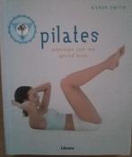 Boek: Pilates - oefeningen voor een gezond leven, Ophalen of Verzenden, Zo goed als nieuw, Gezondheid en Conditie, Karen Smith