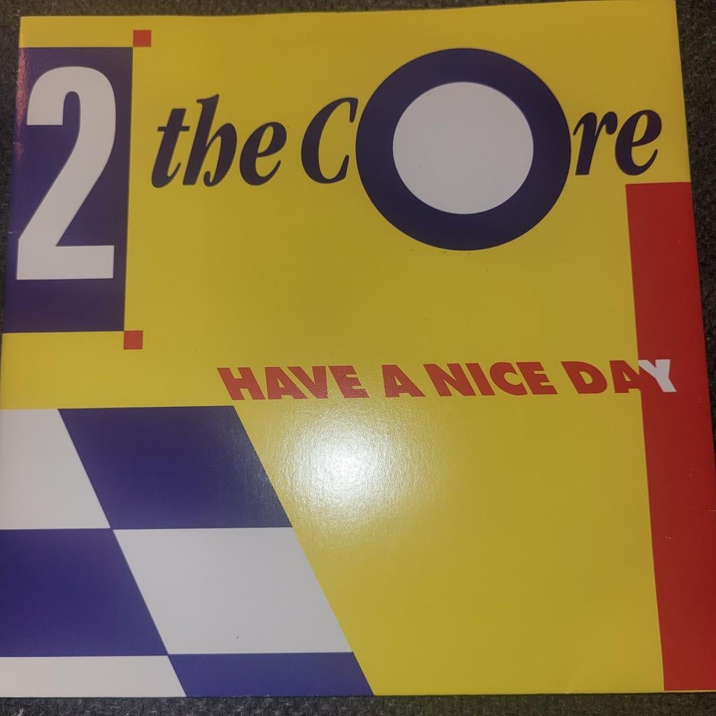 2 the core have a nice day, Ophalen of Verzenden, Gebruikt, 7 inch, Pop