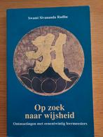 Op zoek naar wijsheid - Swami Sivananda Radha, Ophalen of Verzenden, Nieuw, Spiritualiteit algemeen, Achtergrond en Informatie