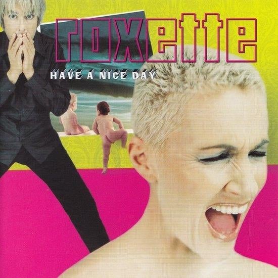 ROXETTE - Have A Nice Day, Ophalen of Verzenden, 1980 tot 2000, Zo goed als nieuw