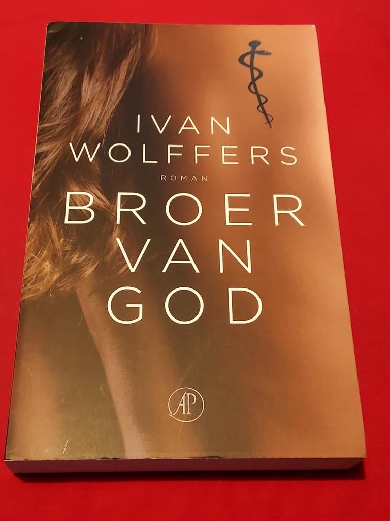 GESIGNEERD Broer van God. Ivan Wolffers. 2017., Ophalen of Verzenden, Zo goed als nieuw