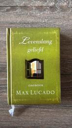 Max Lucado - Levenslang geliefd, Boeken, Godsdienst en Theologie, Ophalen of Verzenden, Zo goed als nieuw, Max Lucado
