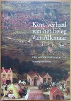 Kort verhaal van het beleg van Alkmaar, Boeken, Verzenden, 15e en 16e eeuw, Nanning van Forees, Zo goed als nieuw