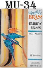 MU-43 Bladmuziek voor Tenor Hoorn Kingfischer Embryo Brass, Ophalen of Verzenden, Zo goed als nieuw, Artiest of Componist, Hoorn