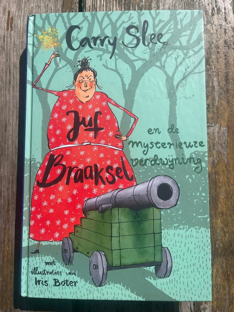 Carry Slee - Juf Braaksel en de mysterieuze verdwijning, Boeken, Ophalen of Verzenden, Zo goed als nieuw, Fictie algemeen